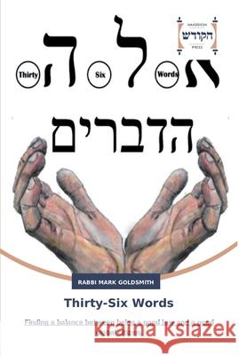 Thirty-Six Words Goldsmith, Rabbi Mark 9783639795158 Hadassa Word Press