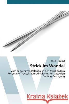 Strick im Wandel Schöpf Christine 9783639805833 AV Akademikerverlag