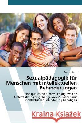 Sexualpädagogik für Menschen mit intellektuellen Behinderungen Lenz Andreas 9783639806175