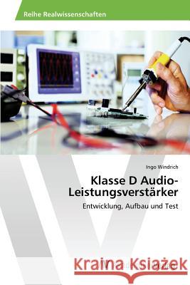 Klasse D Audio-Leistungsverstärker Windrich Ingo 9783639807707