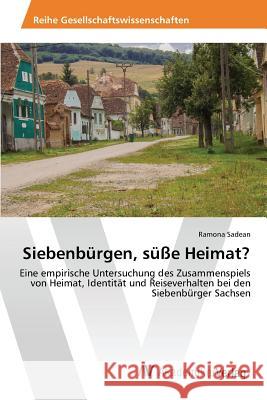 Siebenbürgen, süße Heimat? Sadean Ramona 9783639808438 AV Akademikerverlag