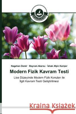 Modern Fizik Kavram Testi Demir, Nagehan 9783639810011 Turkiye Alim Kitaplar