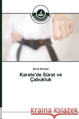 Karate'de Sürat ve Çabukluk Sonmez Murat 9783639810493