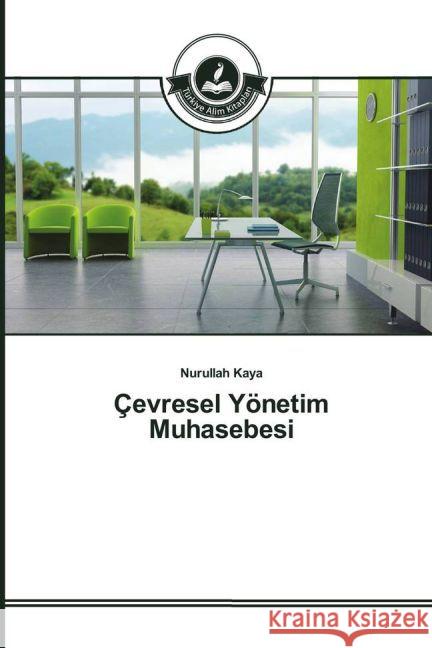 Çevresel Yönetim Muhasebesi Kaya, Nurullah 9783639810684