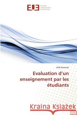 Evaluation d'un enseignement par les étudiants Kasouati, Jalal 9783639816952