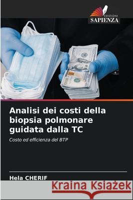 Analisi dei costi della biopsia polmonare guidata dalla TC Cherif, Hela 9783639825541