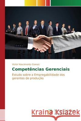 Competências Gerenciais Nascimento Gomes Victor 9783639832570 Novas Edicoes Academicas