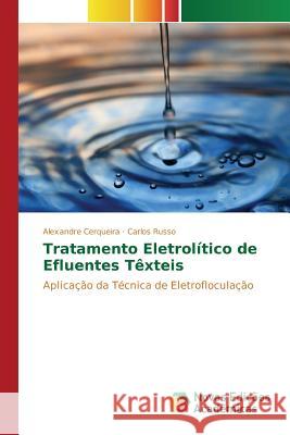 Tratamento Eletrolítico de Efluentes Têxteis Cerqueira Alexandre 9783639834338 Novas Edicoes Academicas