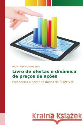 Livro de ofertas e dinâmica de preços de ações Alexandre Da Silva Michel 9783639834482