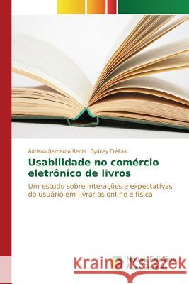 Usabilidade no comércio eletrônico de livros Bernardo Renzi Adriano 9783639835267