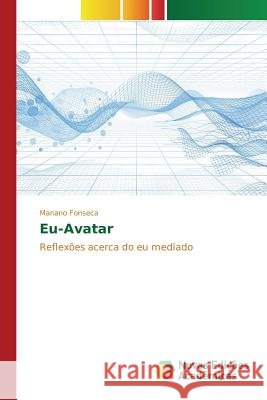Eu-Avatar Fonseca Mariano 9783639835601