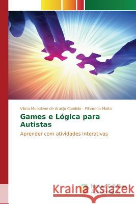 Games e Lógica para Autistas de Araújo Candido Vilma Mussilene 9783639836219 Novas Edicoes Academicas