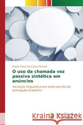 O uso da chamada voz passiva sintética em anúncios Mendes Regina Maria Gonçalves 9783639838220 Novas Edicoes Academicas