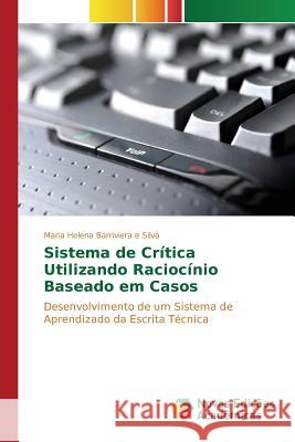 Sistema de Crítica Utilizando Raciocínio Baseado em Casos Barriviera E Silva Maria Helena 9783639839517