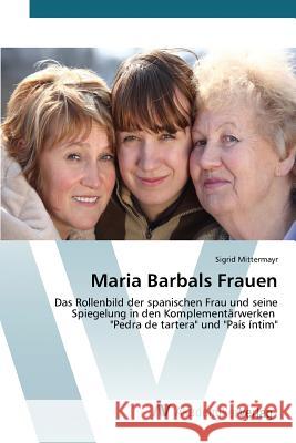 Maria Barbals Frauen Mittermayr Sigrid 9783639840698 AV Akademikerverlag