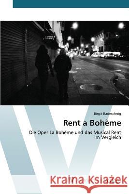 Rent a Bohème Radeschnig Birgit 9783639842074 AV Akademikerverlag
