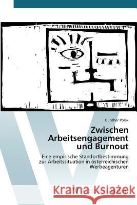 Zwischen Arbeitsengagement und Burnout Polak Gunther 9783639842791 AV Akademikerverlag