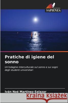 Pratiche di igiene del sonno Martínez-Salazar, Iván Noé 9783639843231