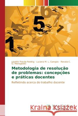 Metodologia de resolução de problemas: concepções e práticas docentes Redling Julyette Priscila 9783639848151 Novas Edicoes Academicas