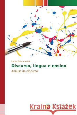 Discurso, língua e ensino Nascimento Lucas 9783639849592