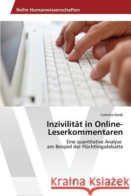 Inzivilität in Online-Leserkommentaren Nardi Carlotta 9783639851168