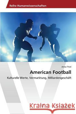 American Football Thiel Anna 9783639853001