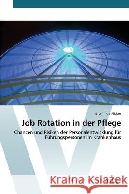 Job Rotation in der Pflege Flicker Brunhilde 9783639854824