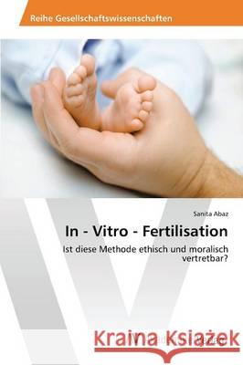 In - Vitro - Fertilisation Abaz Sanita 9783639856255 AV Akademikerverlag