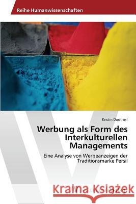 Werbung als Form des Interkulturellen Managements Doutheil Kristin 9783639856873 AV Akademikerverlag