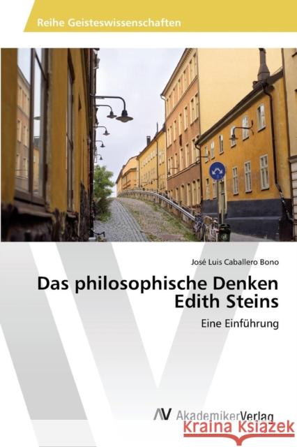 Das philosophische Denken Edith Steins Caballero Bono José Luis 9783639859041