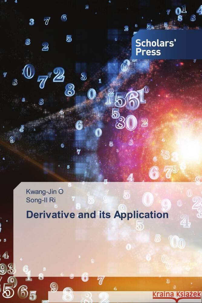 Derivative and its Application O, Kwang-Jin, Ri, Song-il 9783639864267 Scholars' Press