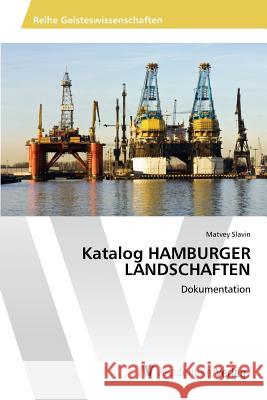 Katalog HAMBURGER LANDSCHAFTEN Slavin Matvey 9783639864984