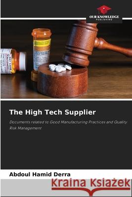 The High Tech Supplier Derra, Abdoul Hamid 9783639864991 Our Knowledge Publishing
