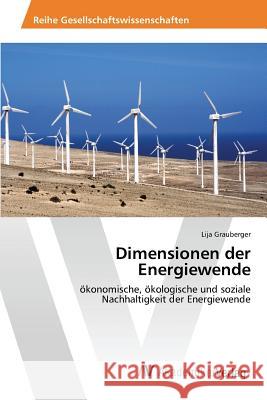 Dimensionen der Energiewende Grauberger Lija 9783639866988 AV Akademikerverlag