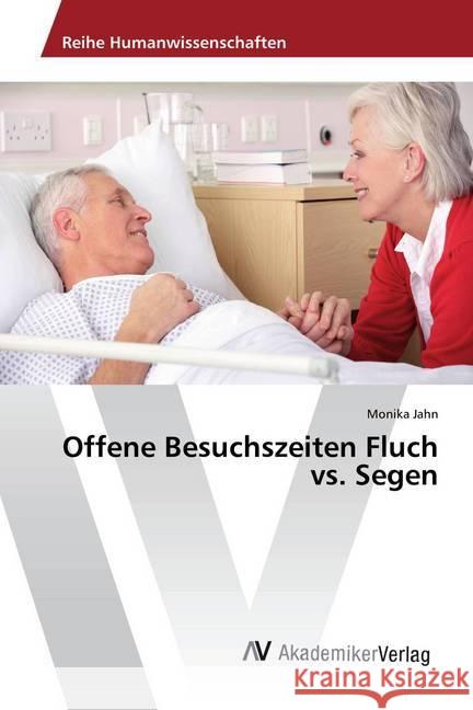 Offene Besuchszeiten Fluch vs. Segen Jahn, Monika 9783639869101
