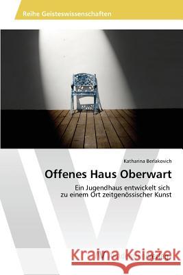 Offenes Haus Oberwart Berlakovich Katharina 9783639869552