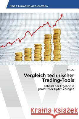 Vergleich technischer Trading-Tools Zhu Lei 9783639869965 AV Akademikerverlag