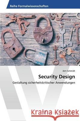 Security Design Schmidt Jörn 9783639873405