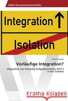 Vorläufige Integration? Hauri Christian 9783639875225