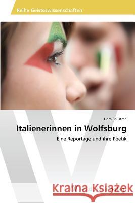 Italienerinnen in Wolfsburg Balistreri Dora 9783639875348