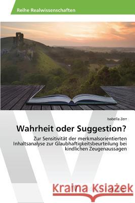Wahrheit oder Suggestion? Zerr Isabella 9783639876734 AV Akademikerverlag