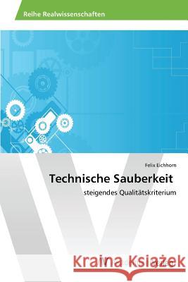 Technische Sauberkeit Eichhorn Felix 9783639878110