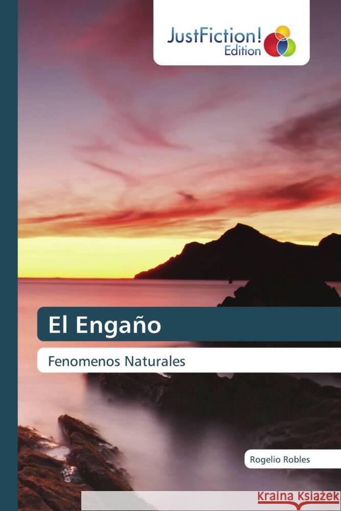 El Engaño Robles, Rogelio 9783639879490