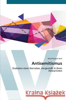 Antisemitismus David Kaspar Sertl 9783639882810