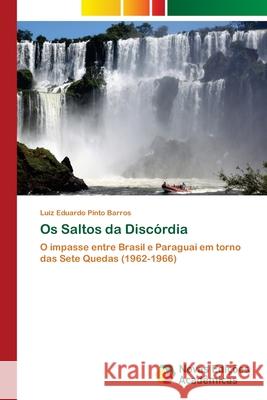 Os Saltos da Discórdia Pinto Barros, Luiz Eduardo 9783639897890