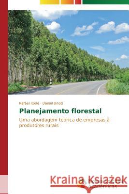 Planejamento florestal Rode Rafael 9783639898347 Novas Edicoes Academicas