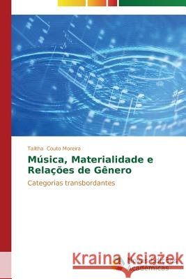 Música, Materialidade e Relações de Gênero Couto Moreira Talitha 9783639899320