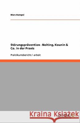 Stoerungspravention. Nolting, Kounin & Co. in der Praxis Marc Hempel 9783640099054 Grin Verlag