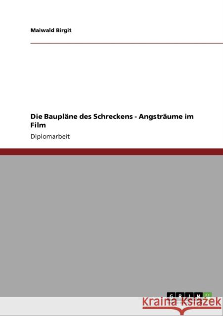 Die Baupläne des Schreckens - Angsträume im Film Birgit, Maiwald 9783640112050 Grin Verlag