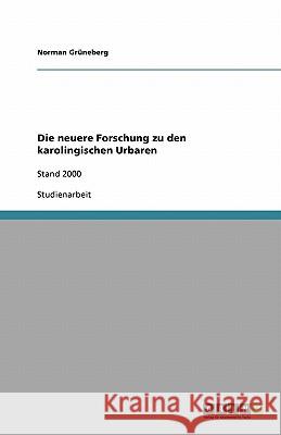 Die neuere Forschung zu den karolingischen Urbaren : Stand 2000 Norman G 9783640112340 Grin Verlag